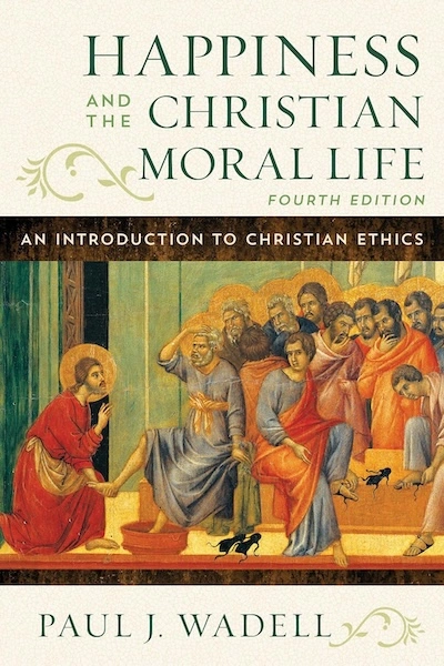Cover of Happiness and the Christian Moral Life